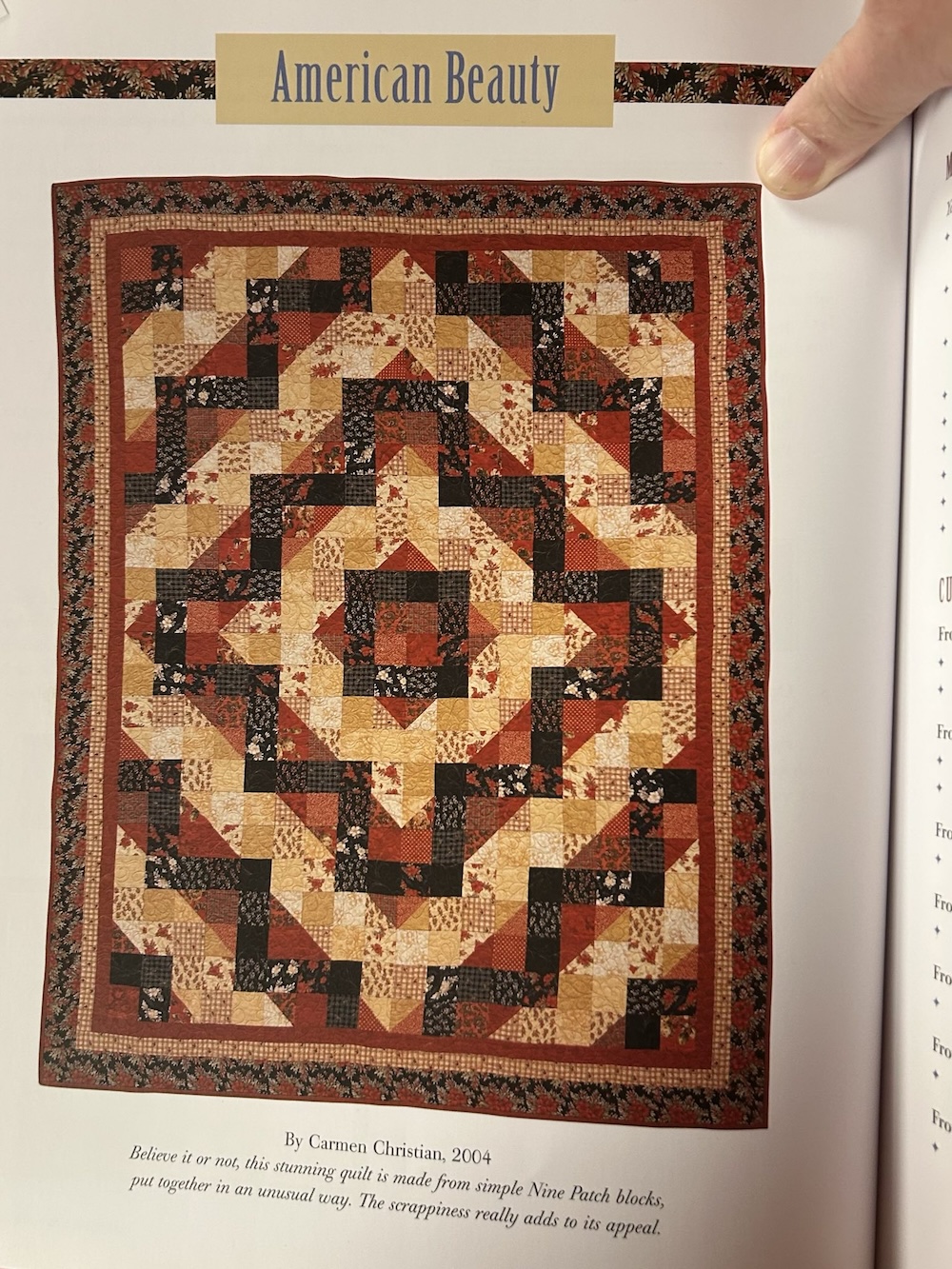 A very similar quilt placed under the label American Beauty and attributed to Carmen Christian, 2004. The reds and creams are both a little oranger than in the version I made and there is more patterning in the whole thing, breaking up the blocks in a way my quilt doesn’t